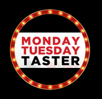 Advert: Mon-Tues Taster